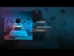 William Matthews - KOSMOS
